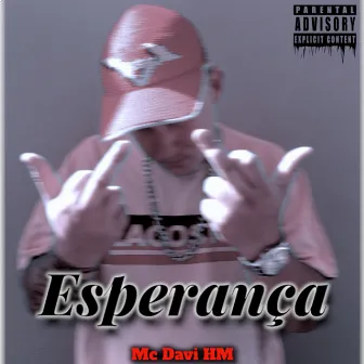 Esperança by Mc Davi HM