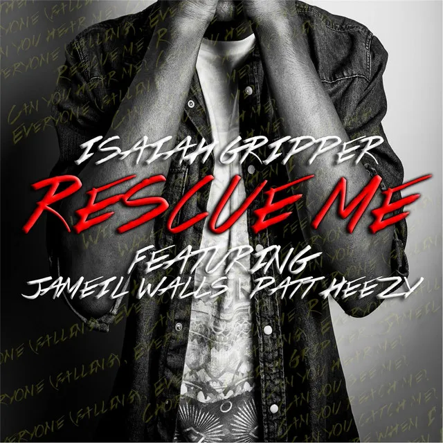 Rescue Me (feat. Jameil Walls & Patt Heezy)