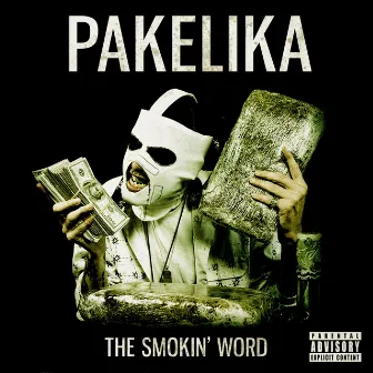 The Smokin' Word by Pakelika