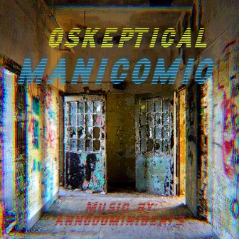 Manicomio by Oskeptical