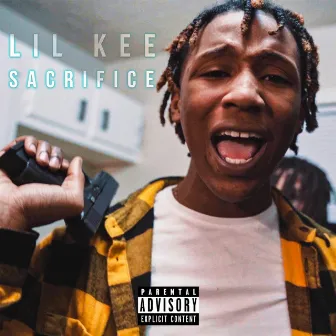 Sacrifice by Lil Kee