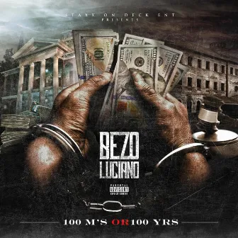 100 M's or 100 Years by Bezo Luciano