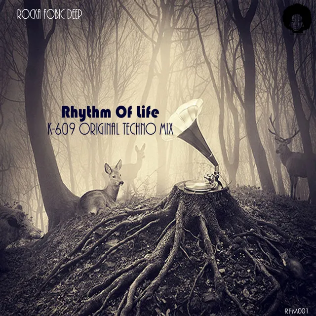 Rhythm Of Life (K-609 Original Techno Mix)