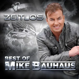 Zeitlos (Best of Mike Bauhaus) by Mike Bauhaus