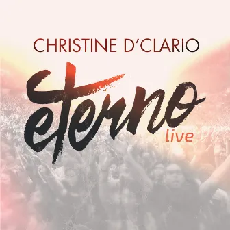 Eterno (Live) by Christine D'Clario