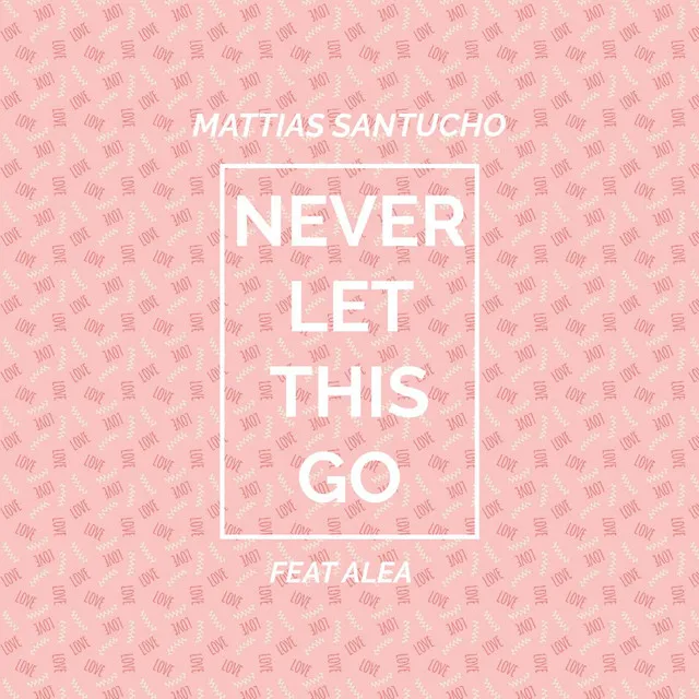 Never Let This Go (feat. ALEA)