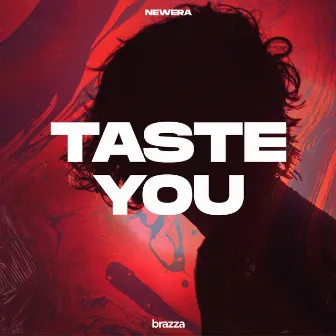 Taste You by NEWER