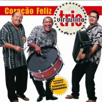 Coração Feliz by Trio Virgulino