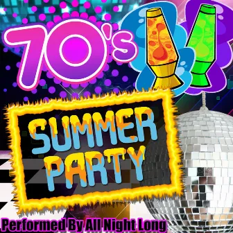 70's Summer Party by All Night Long