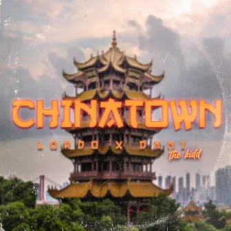 CHINATOWN x LORDO by Dani The Kidd