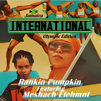 International (Jamaica Olympic Edition) by Rankin Pumpkin