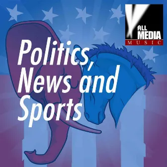 Politics, News & Sports by Michael Levanios