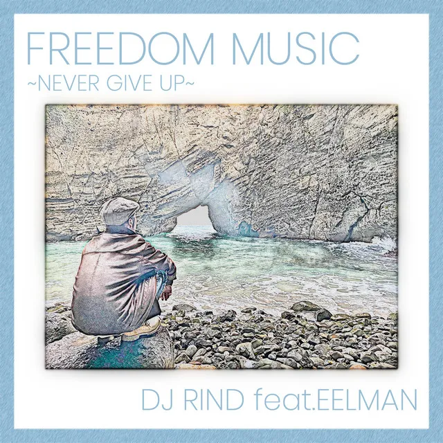 FREEDOM MUSIC ~NEVER GIVE UP~