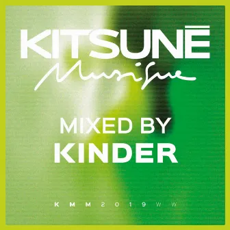 Kitsuné Musique Mixed by Kinder (DJ Mix) by Kinder