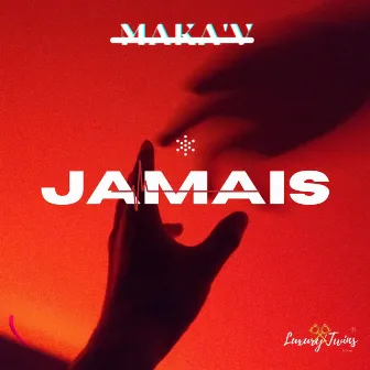 Jamais (Prod by 3points) by Maka'V