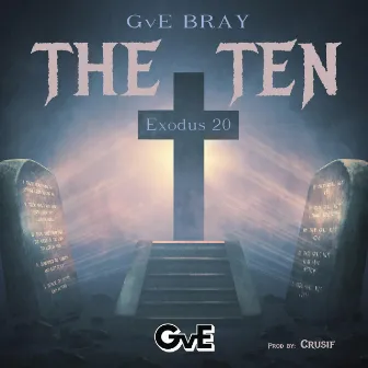 The Ten by GvE Bray