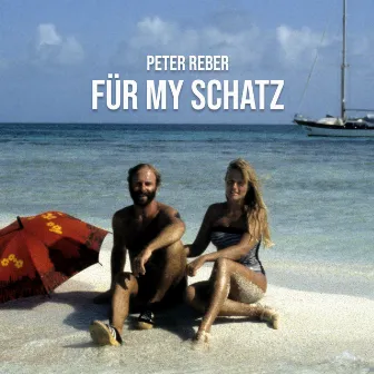 Für my Schatz by Peter Reber