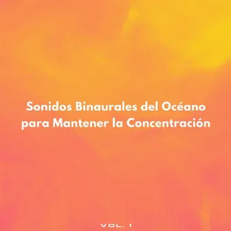 Sonidos Binaurales Del Océano Para Mantener La Concentración by Arrastre de ondas cerebrales de latidos binaurales