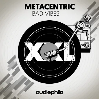 Bad Vibes by Metacentric