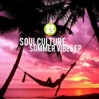 Summer Vibes EP by Soulculture