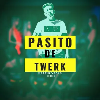 Pasito de Twerk by Martin Vegas