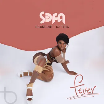 Fever by Sefa