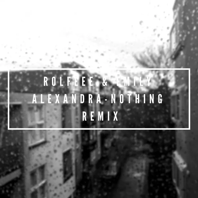 Nothing - Remix