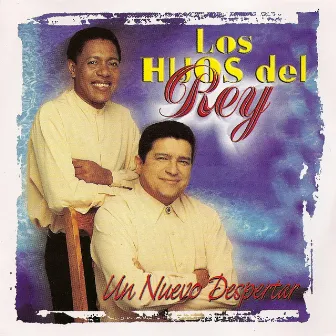 Un Nuevo Despertar by Los Hijos Del Rey