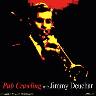 Pub Crawling by Jimmy Deuchar