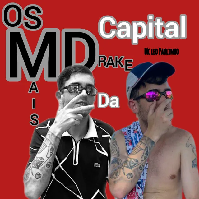 Os Mais Drake da Capital