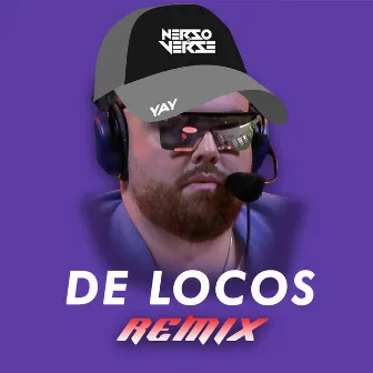 De Locos (Remix) by Yay