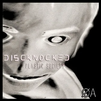 Plastic Society by Discknocked