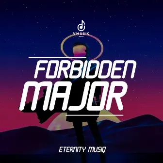 Forbidden Major by Eternity Musiq