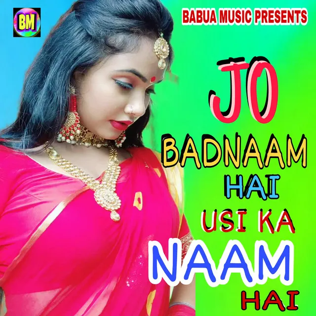 Jo Badnam Hai