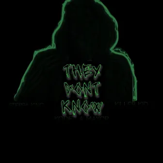 They Dont Know by Hood Clvrence