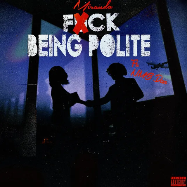 Fuck Being Polite