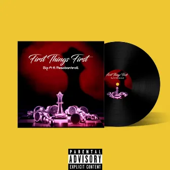 First Things First by Reso Bankroll