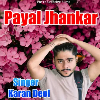 Pyal Jhankar by Karan Deol