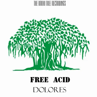 Dolores by Free Acid