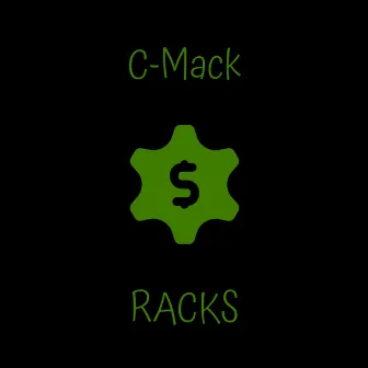 Racks by C-Mack