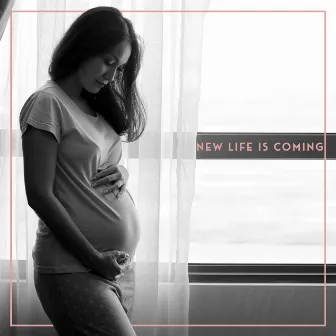 New Life is Coming - Soothing Music that Will Help Future Mothers to Relax during Pregnancy by Mother To Be Music Academy