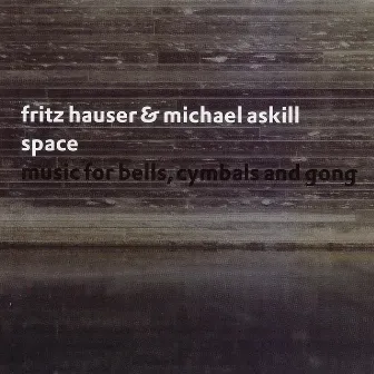 Space: Music for Bells, Cymbals and Gong by Michael Askill