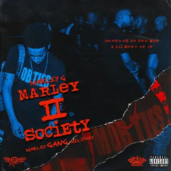 Marley II Society by Marley G