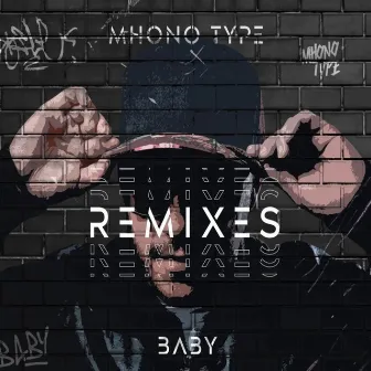 Baby Remixes by Mhono Type