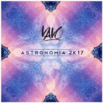 Astronomia 2K17 by VAVO