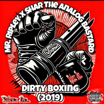 Dirty Boxing by Shar The Analog Bastard