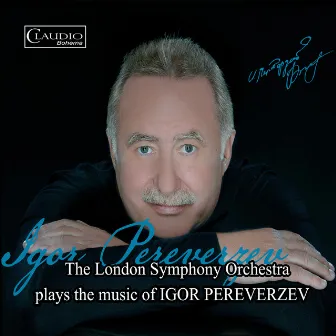 Igor Pereverzev: The London Symphony Orchestra Plays the Music of Pereverzev by Lee Reynolds