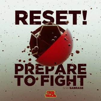 Prepare to Fight by Reset!