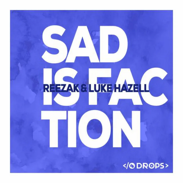 Sad Is Faction - Original Mix