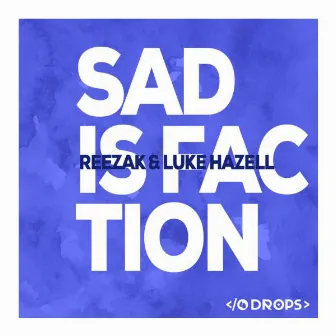 Sad Is Faction by Reezak